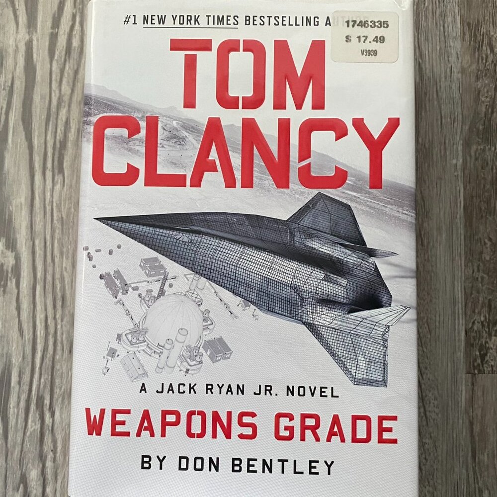 Tom Clancy Weapons Grade by Don Bentley: First Edition Brand NEW